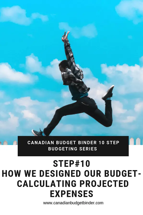 How We Designed Our Budget Step 10- Projected Expenses