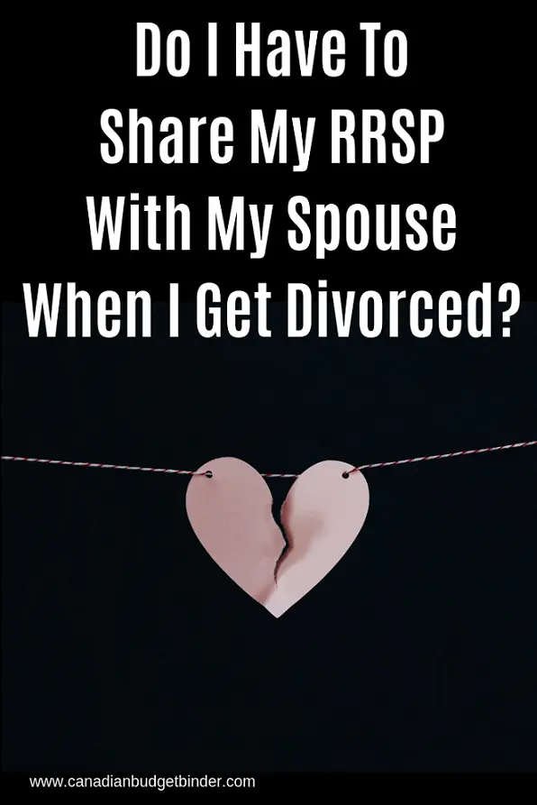 Do-I-Have-To-Share-My-RRSP-With-My-Spouse-When-I-Get-Divorced_