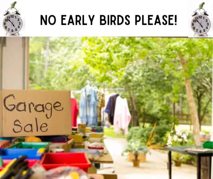 No Early Birds Allowed Yard Sale