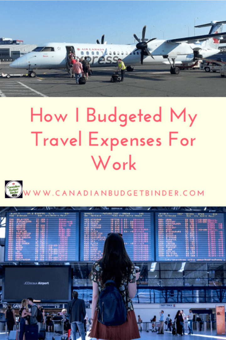 How I Budgeted My Travel Expenses For Work