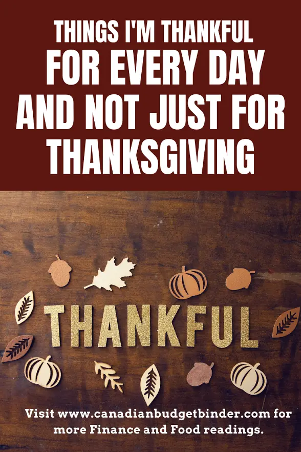What are 5 Things You're Thankful For Every Day and not just on Thanksgiving Day?