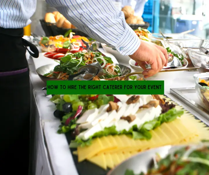 Hiring The Right Caterer