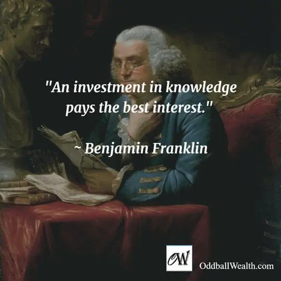 an investment in knowledge pays the best interest