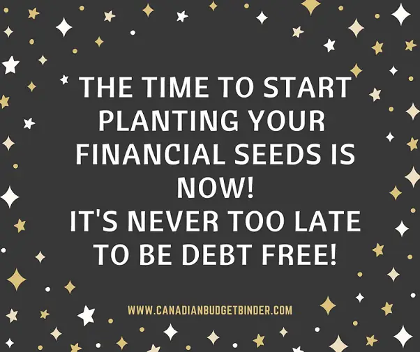 the time to start planing financial seeds is now debt free quote