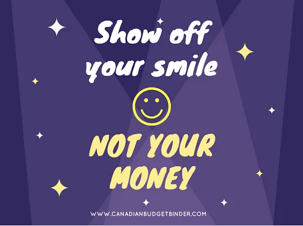 Show-off-your-smile-not-your-money