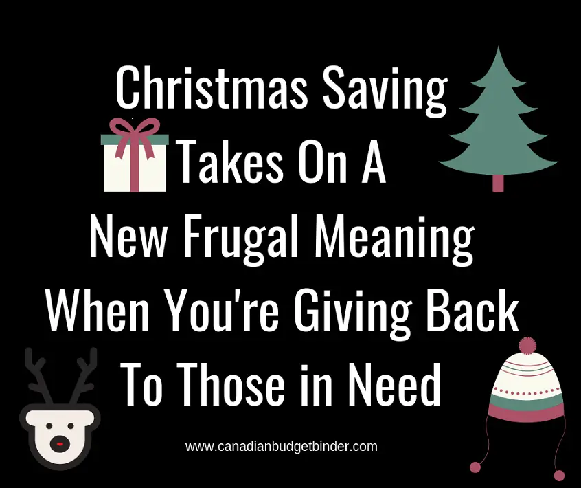 Christmas Saving Takes On A New Frugal Meaning When You're Giving Back To Those in Need