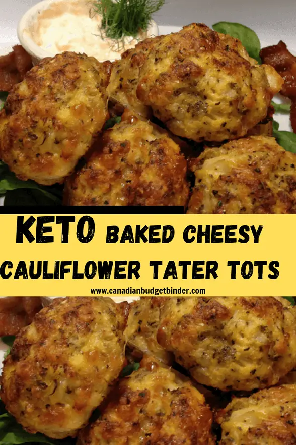Keto Baked Cheesy Cauliflower Tater Tots