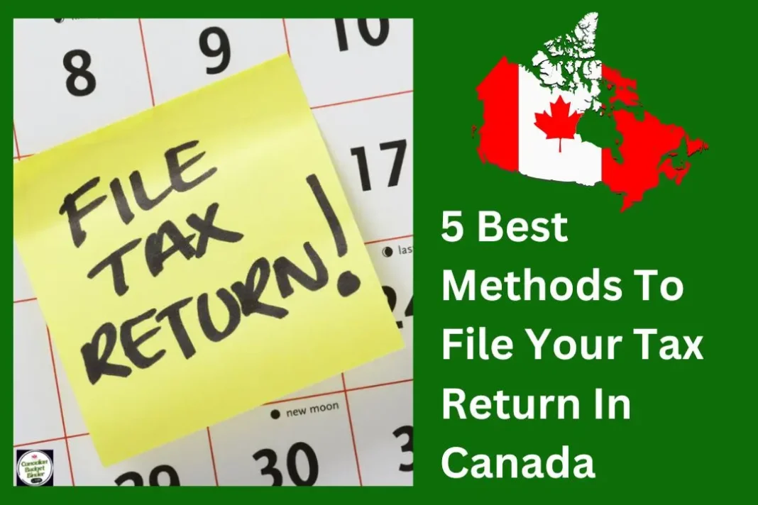 5 Best Methods To File Your Tax Return In Canada