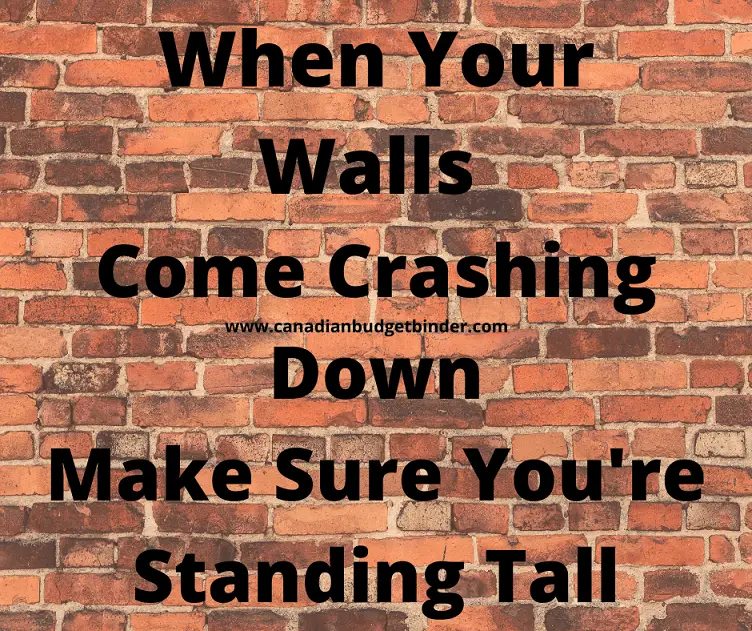 When-Your-Walls-Come-Crashing-Down-Make-Sure-Youre-Standing-Tall