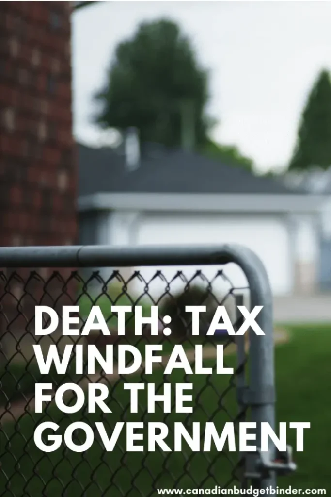 Death: Tax Windfall for the Government Find out what you need to know before you die.