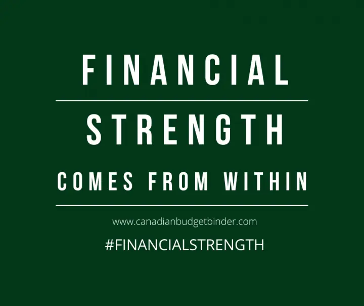 Financial Strength Comes From Within - Canadian Budget Binder Money Quote