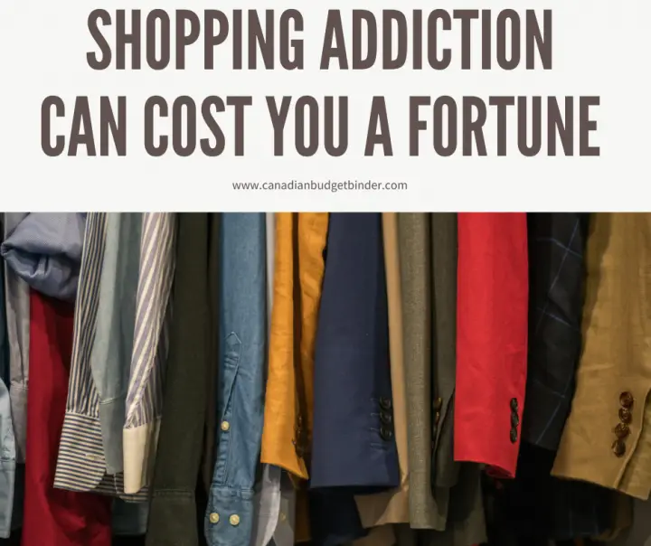 Don't let a shopping addiction put you into debt no matter what you're addicted to.
