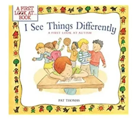 I see things Differently book. A first look at Autism Pat Thomas