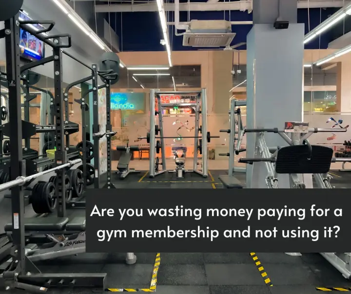 Are you wasting money paying for a gym membership and not using it?