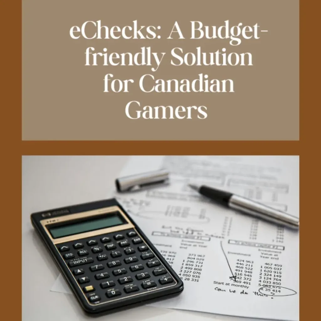 eChecks: A Budget-friendly Solution for Canadian Gamers