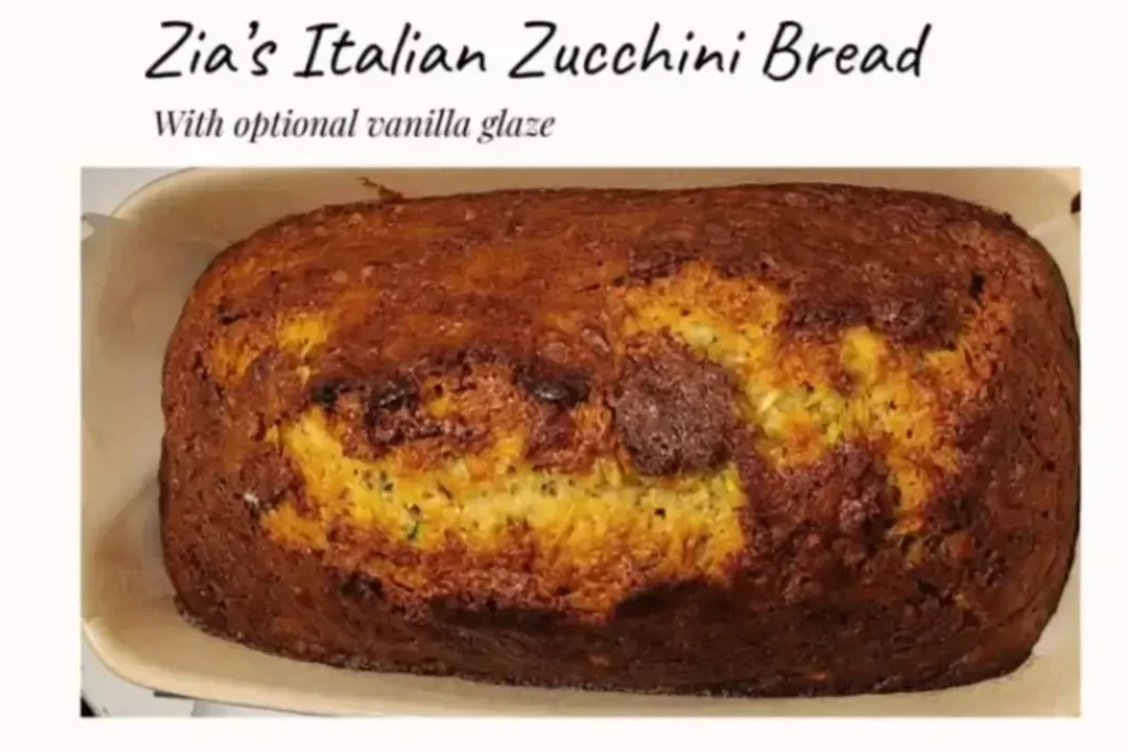 Zia's Italian Zucchini Bread