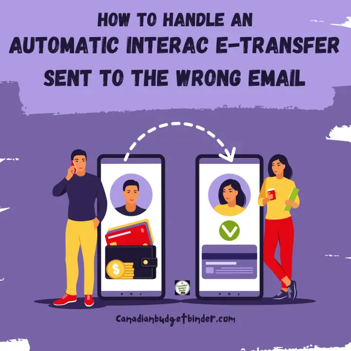 How to Handle an Automatic Interav e-Transfer Sent to The Wrong Email